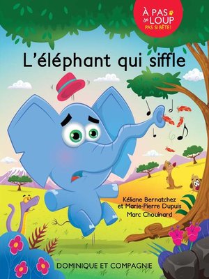 cover image of L'éléphant qui siffle--Niveau de lecture 2